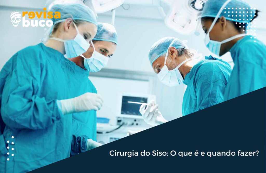 Cirurgia do Siso O que é e quando fazer