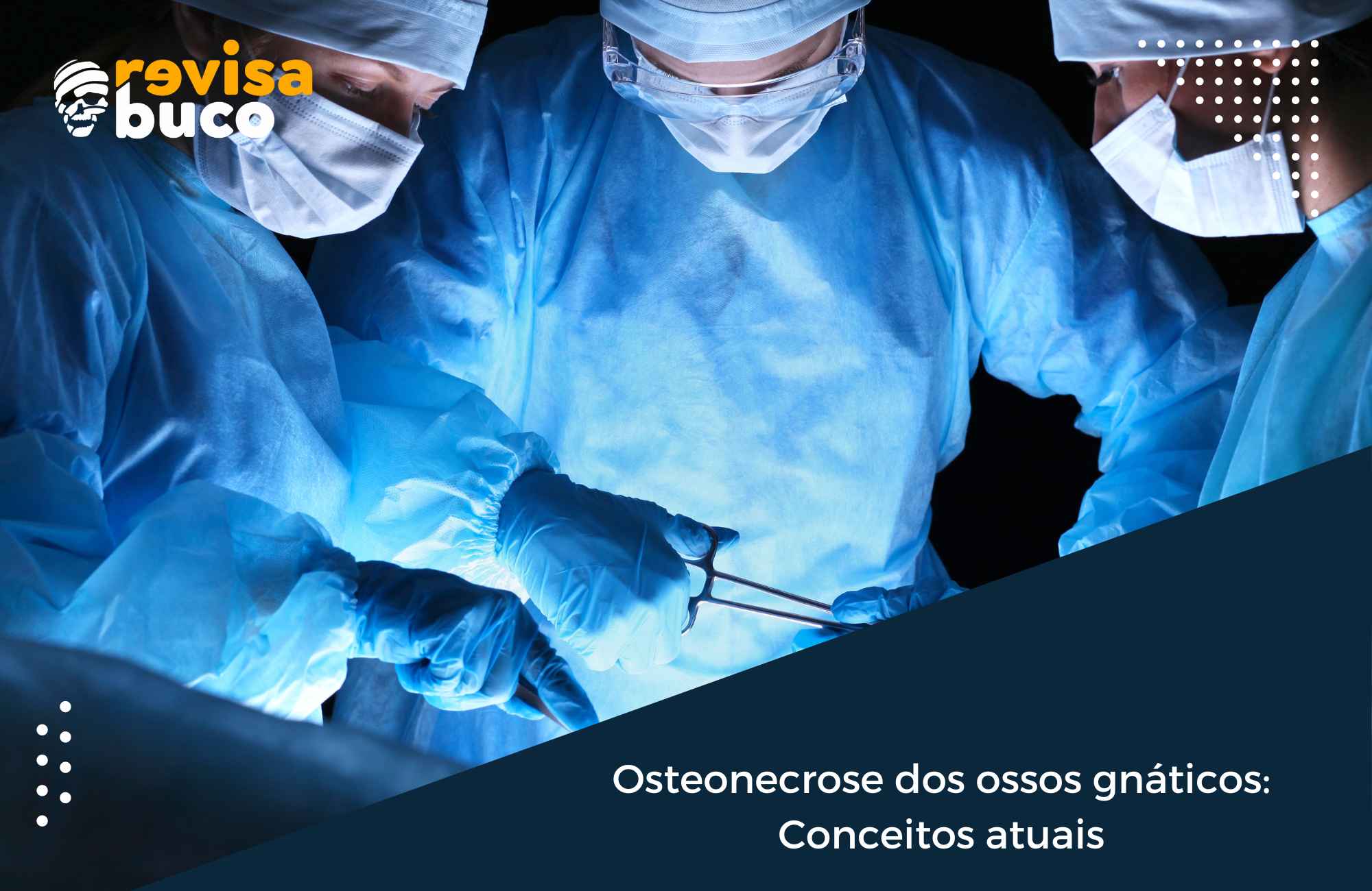 Osteonecrose dos ossos gnáticos Conceitos atuais