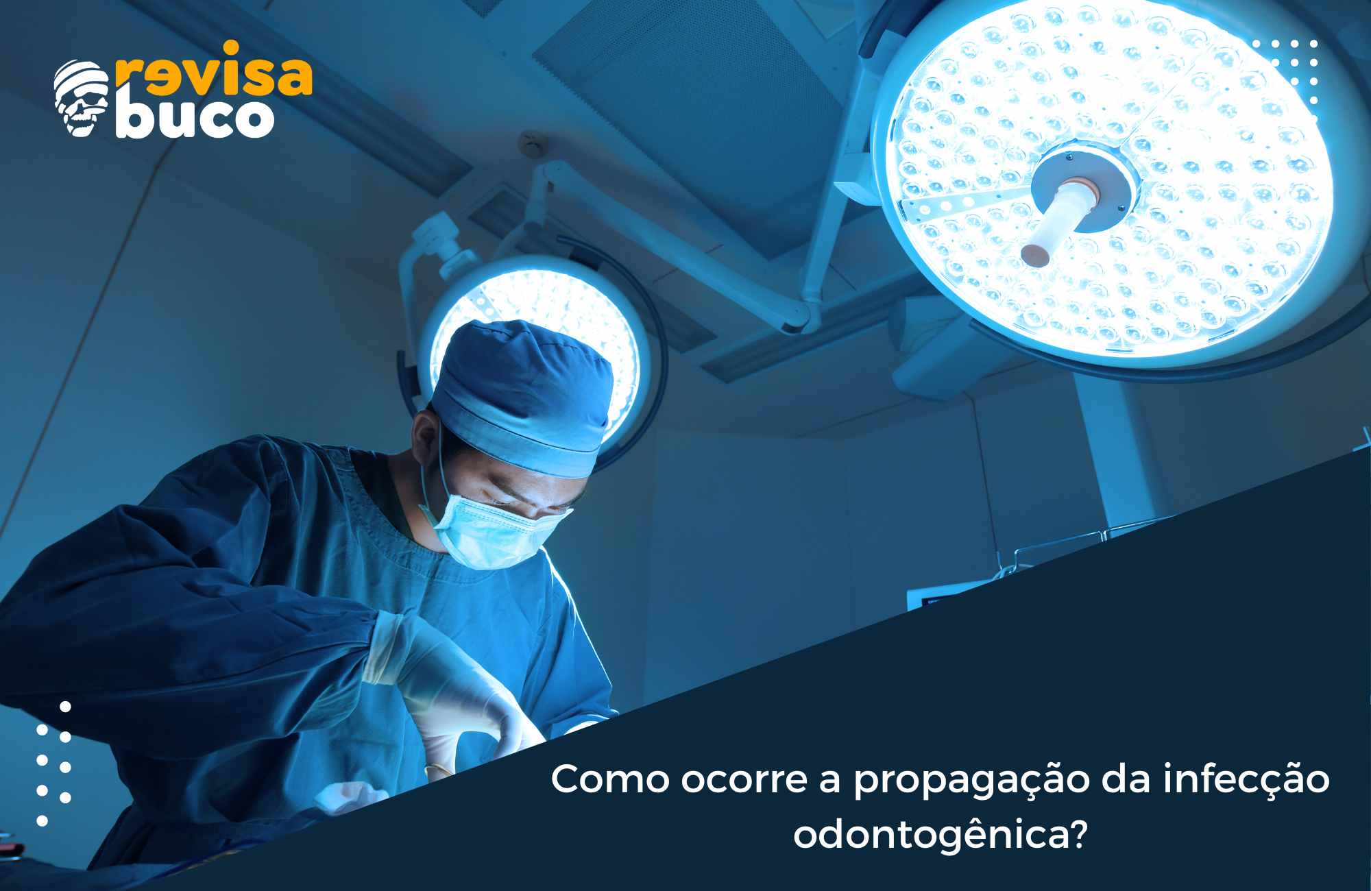 Infecções Odontogênicas: causas, riscos e tratamentos - Revisa