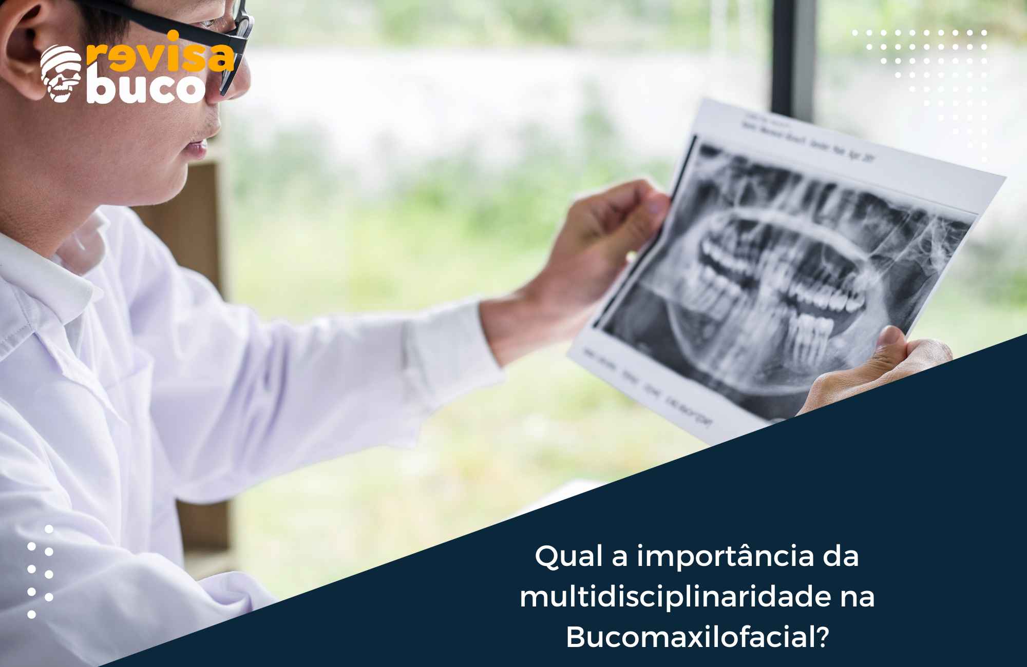 Qual a importância da multidisciplinaridade na Bucomaxilofacial